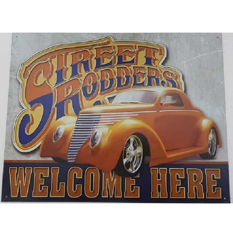 Tin Sign - Street Rodders Welcome Here